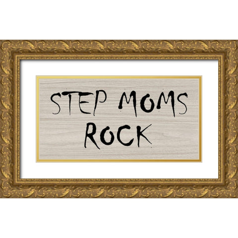 Step Moms Gold Ornate Wood Framed Art Print with Double Matting by Phillip, Jamie