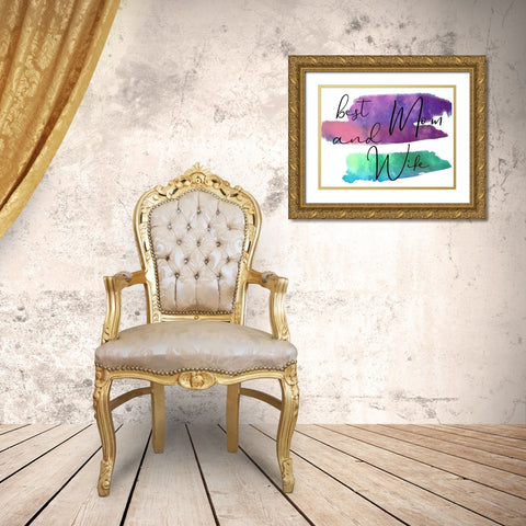 Mom And Wife Gold Ornate Wood Framed Art Print with Double Matting by Phillip, Jamie