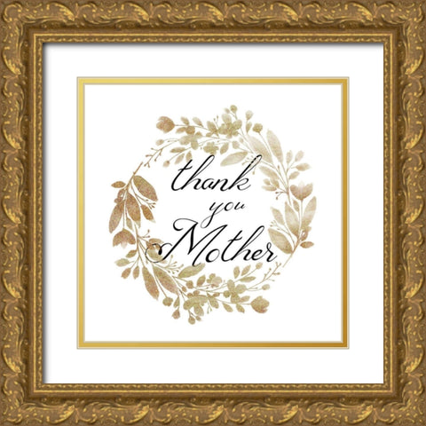 Thank You Mother Gold Ornate Wood Framed Art Print with Double Matting by Phillip, Jamie