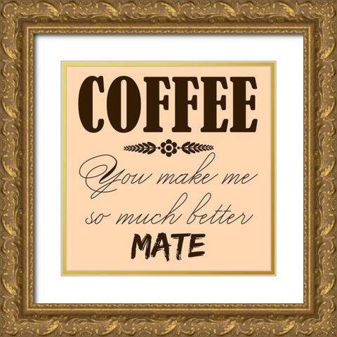 Coffee Mate 1 Gold Ornate Wood Framed Art Print with Double Matting by Phillip, Jamie