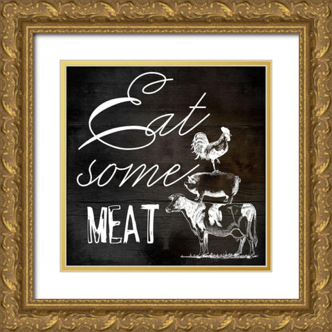 Eat Some Meat Gold Ornate Wood Framed Art Print with Double Matting by Phillip, Jamie