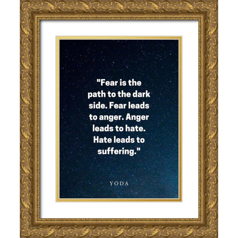 Yoda Quote: Fear is the Path Gold Ornate Wood Framed Art Print with Double Matting by ArtsyQuotes
