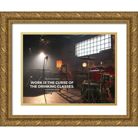 Oscar Wilde Quote: Work is the Curse Gold Ornate Wood Framed Art Print with Double Matting by ArtsyQuotes