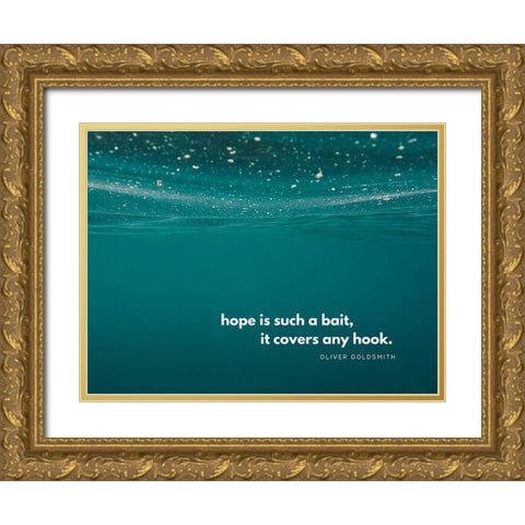 Oliver Goldsmith Quote: Hope Gold Ornate Wood Framed Art Print with Double Matting by ArtsyQuotes