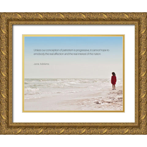 Jane Addams Quote: Patriotism is Progressive Gold Ornate Wood Framed Art Print with Double Matting by ArtsyQuotes
