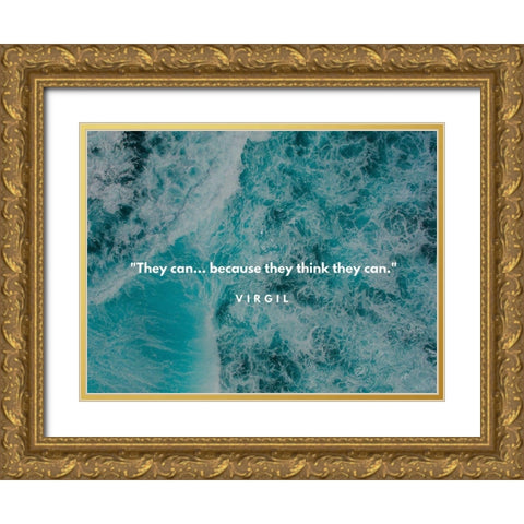 Virgil Quote: They Think Gold Ornate Wood Framed Art Print with Double Matting by ArtsyQuotes