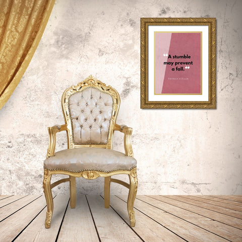 Thomas Fuller Quote: A Stumble Gold Ornate Wood Framed Art Print with Double Matting by ArtsyQuotes