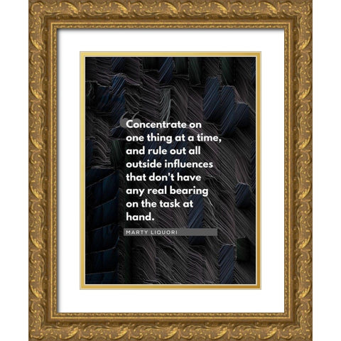Marty Liquori Quote: Concentrate Gold Ornate Wood Framed Art Print with Double Matting by ArtsyQuotes