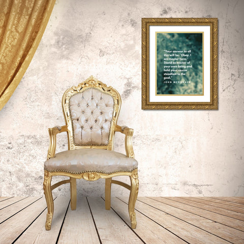 John McDonald Quote: I am Master Gold Ornate Wood Framed Art Print with Double Matting by ArtsyQuotes