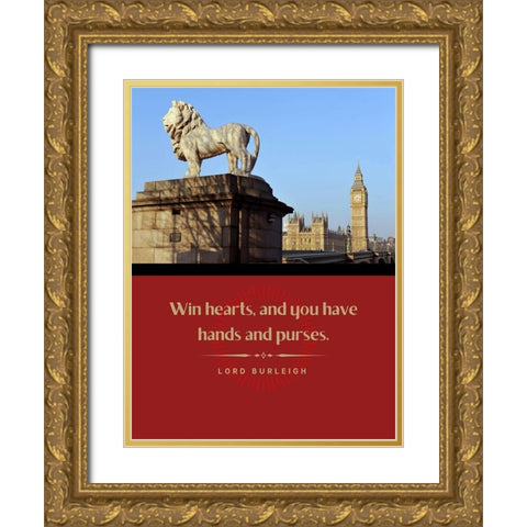 Lord Burleigh Quote: Win Hearts Gold Ornate Wood Framed Art Print with Double Matting by ArtsyQuotes