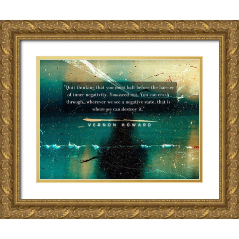 Vernon Howard Quote: Quit Thinking Gold Ornate Wood Framed Art Print with Double Matting by ArtsyQuotes