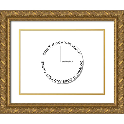 Sam Levenson Quote: The Clock Gold Ornate Wood Framed Art Print with Double Matting by ArtsyQuotes