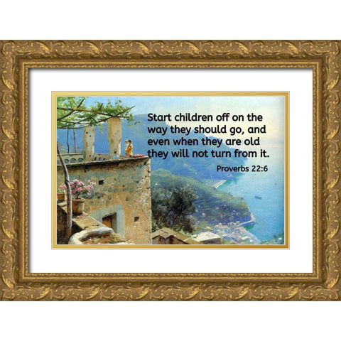 Bible Verse Quote Proverbs 22:6, Peder Mork Monsted - The Ravello Coastline Gold Ornate Wood Framed Art Print with Double Matting by ArtsyQuotes