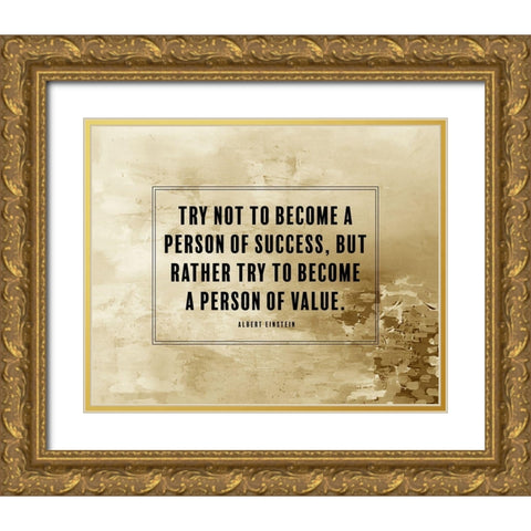 Albert Einstein Quote: Person of Value Gold Ornate Wood Framed Art Print with Double Matting by ArtsyQuotes