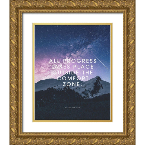Michael John Bobak Quote: Comfort Zone Gold Ornate Wood Framed Art Print with Double Matting by ArtsyQuotes