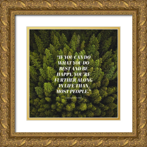Leonardo Dicapro Quote: Be Happy Gold Ornate Wood Framed Art Print with Double Matting by ArtsyQuotes