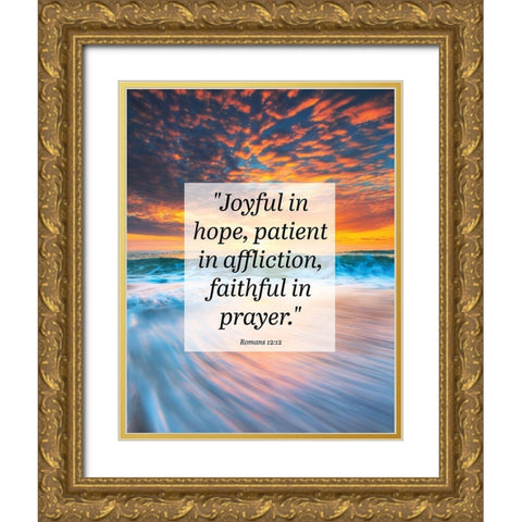 Bible Verse Quote Romans 12:12 Gold Ornate Wood Framed Art Print with Double Matting by ArtsyQuotes
