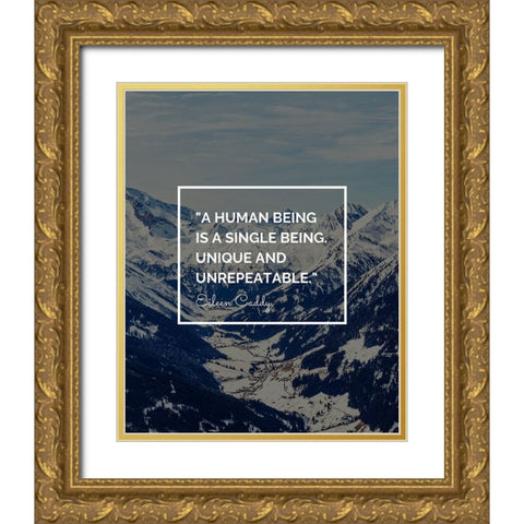 Eileen Caddy Quote: Single Being Gold Ornate Wood Framed Art Print with Double Matting by ArtsyQuotes