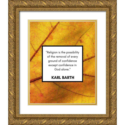 Karl Barth Quote: Religion Gold Ornate Wood Framed Art Print with Double Matting by ArtsyQuotes