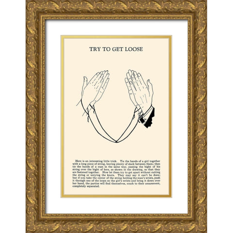Try to Get Loose Gold Ornate Wood Framed Art Print with Double Matting by Retromagic