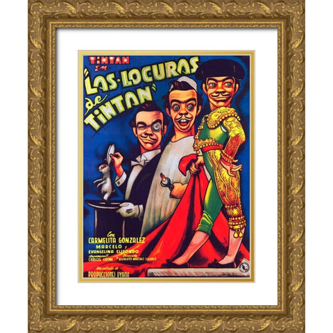 Mexican Movie Poster Las Locuras de Tintan Gold Ornate Wood Framed Art Print with Double Matting by Garcia Cabral, Ernesto