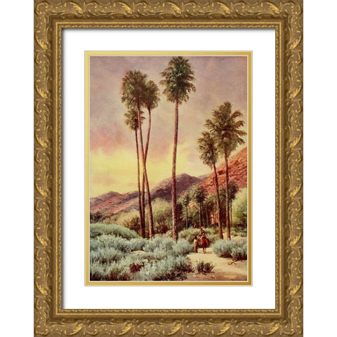 Palm Canyon-California from On Sunset Highways 1921 Gold Ornate Wood Framed Art Print with Double Matting by Bagg, Henry