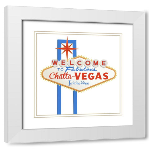 Welcome To ChattaVegas White Modern Wood Framed Art Print with Double Matting by Lee, Rachel