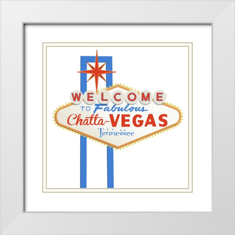Welcome To ChattaVegas White Modern Wood Framed Art Print with Double Matting by Lee, Rachel
