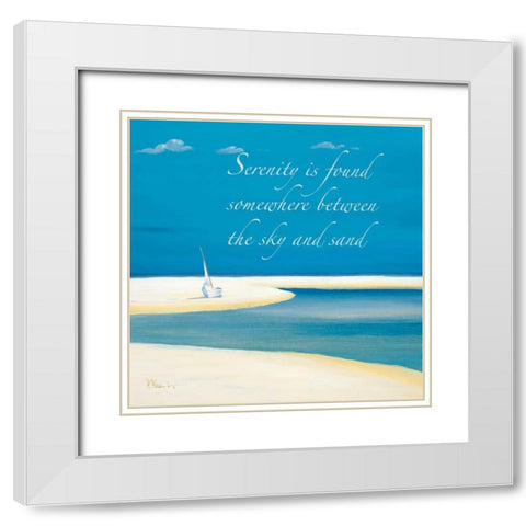 Serenity Sentiment White Modern Wood Framed Art Print with Double Matting by Brent, Paul