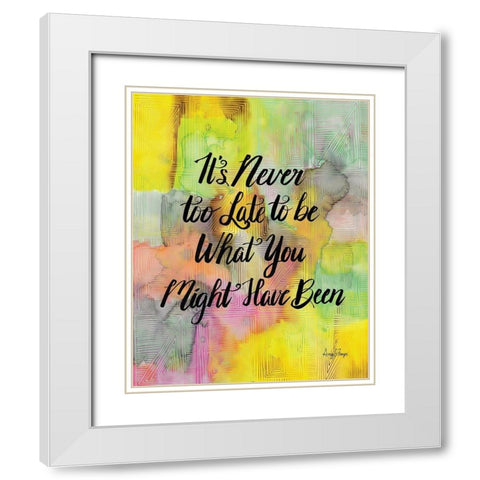 Never Too Late White Modern Wood Framed Art Print with Double Matting by Frazer, Amy