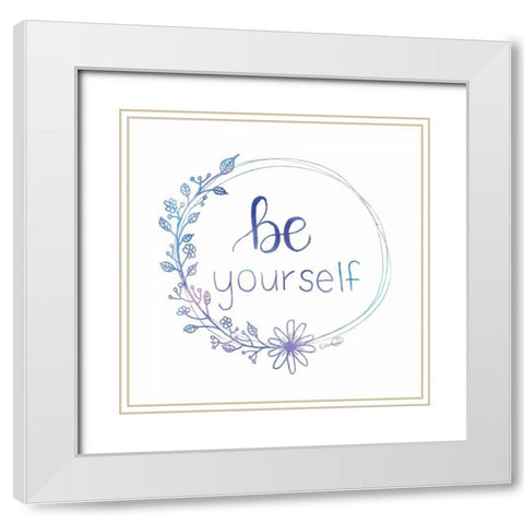 Be Yourself White Modern Wood Framed Art Print with Double Matting by Harbick, N.