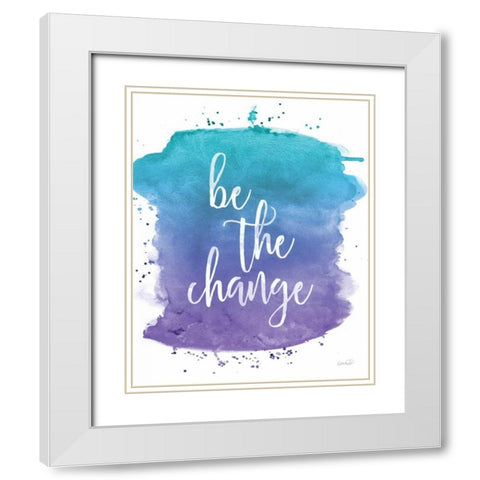 Be the Change White Modern Wood Framed Art Print with Double Matting by Harbick, N.