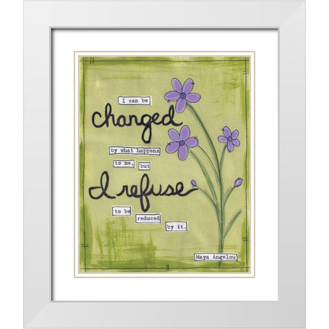 I Can Be Changed White Modern Wood Framed Art Print with Double Matting by Martin, Monica
