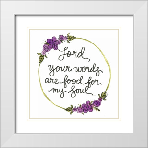 Food for my Soul White Modern Wood Framed Art Print with Double Matting by Martin, Monica