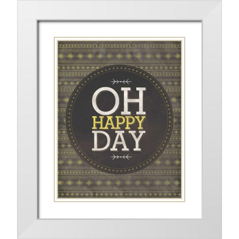 Oh Happy Day White Modern Wood Framed Art Print with Double Matting by Sta Teresa, Ashley