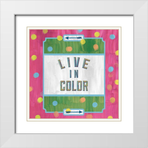Live In Color White Modern Wood Framed Art Print with Double Matting by Sta Teresa, Ashley