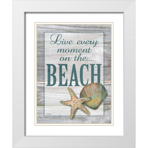 Live Every Moment White Modern Wood Framed Art Print with Double Matting by Williams, Todd