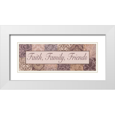 Faith - Family - Friends White Modern Wood Framed Art Print with Double Matting by Williams, Todd