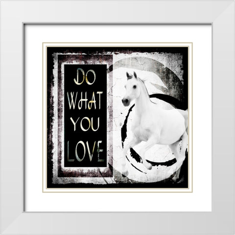 Must Love Horses - Do What You Love White Modern Wood Framed Art Print with Double Matting by LightBoxJournal