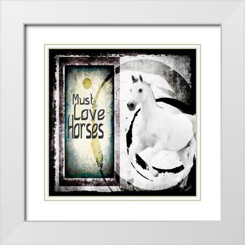 Must Love Horses White Modern Wood Framed Art Print with Double Matting by LightBoxJournal