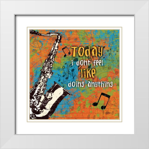 Dont Feel Like White Modern Wood Framed Art Print with Double Matting by Stimson, Diane