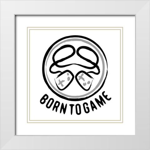 Born To Game White Modern Wood Framed Art Print with Double Matting by Rodriquez Jr, Enrique