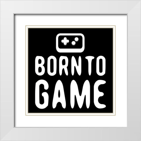Born To Game White Modern Wood Framed Art Print with Double Matting by Rodriquez Jr, Enrique