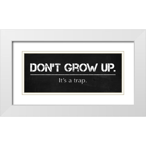 Dont Grow Up White Modern Wood Framed Art Print with Double Matting by Gibbons, Lauren