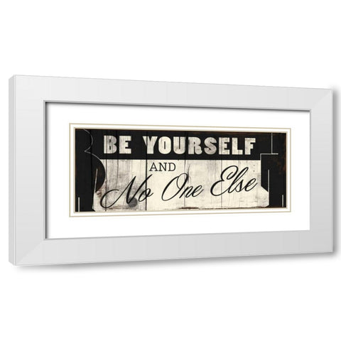 Be Yourself White Modern Wood Framed Art Print with Double Matting by Grey, Jace