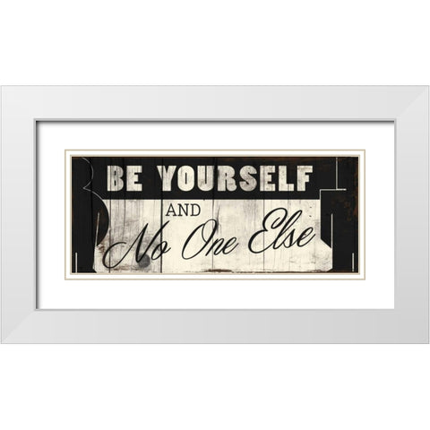 Be Yourself White Modern Wood Framed Art Print with Double Matting by Grey, Jace