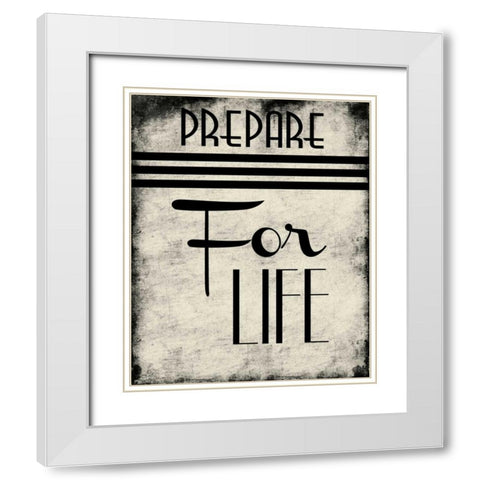 Prepare For Life White Modern Wood Framed Art Print with Double Matting by Grey, Jace