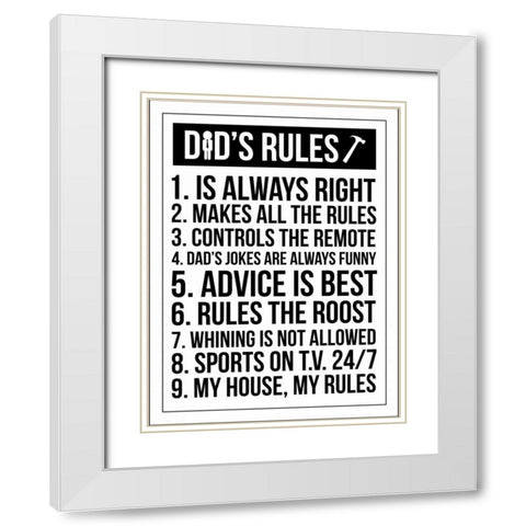 Dads Rules White Modern Wood Framed Art Print with Double Matting by Grey, Jace