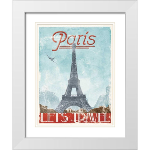 Lets Travel To Paris White Modern Wood Framed Art Print with Double Matting by Grey, Jace