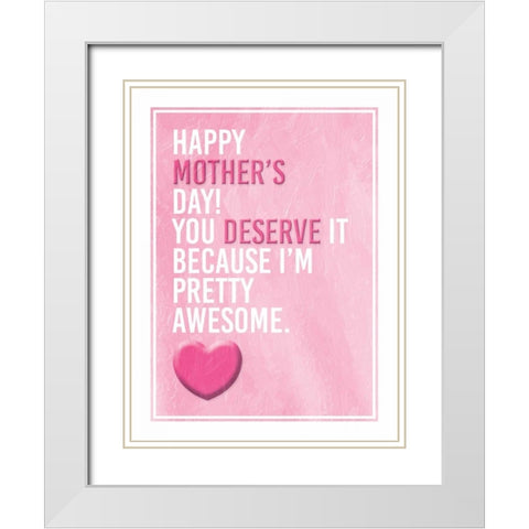 Mothers Awesome White Modern Wood Framed Art Print with Double Matting by Grey, Jace